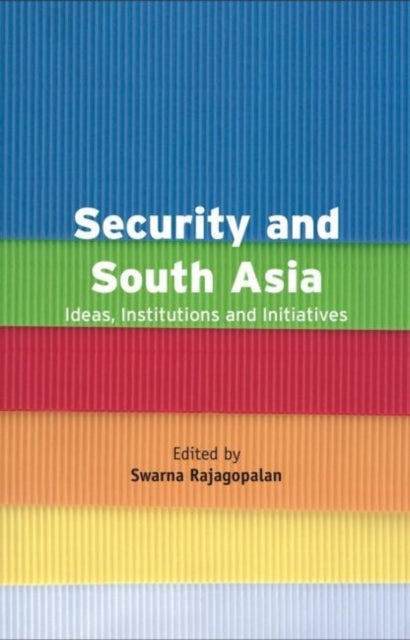 Book cover of: Security and South Asia. By: Rajagopalan
