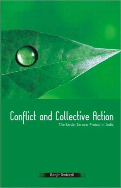 Book cover of: Conflict and Collective Action. By: Dwivedi