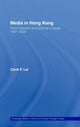 Book cover of: Media in Hong Kong. By: Carol Lai