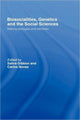 Book cover of: Biosocialities, Genetics and the Social Sciences. By: Sahra Gibbon