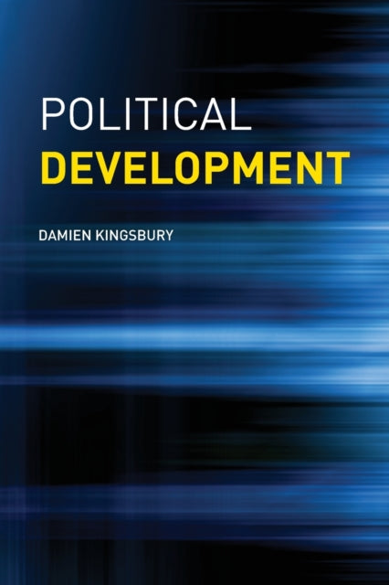 Book cover of: Political Development. By: Damien Kingsbury, Dami Kingsbury
