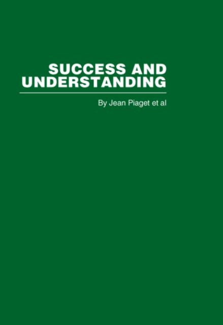 Book cover of: Success and Understanding. By: Jean Piaget
