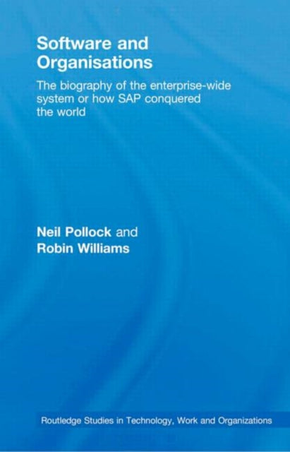 Book cover of: Software and Organisations. By: Neil Pollock