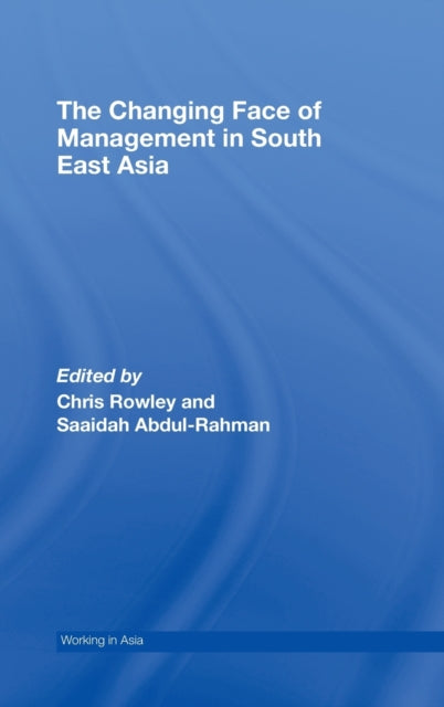 Book cover of: Changing Face of Management in South East Asia. By: Chris ; Rowley