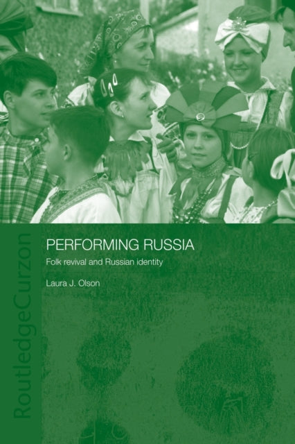 Book cover of: Performing Russia. By: Laura Olson