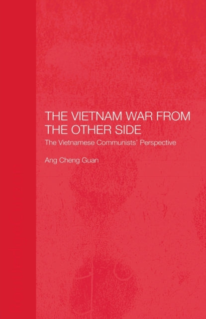 Book cover of: Vietnam War from the Other Side. By: Ann Cheng Guan