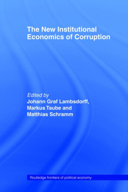 Book cover of: New Institutional Economics of Corruption