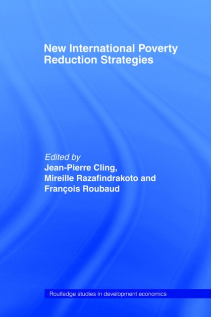 Book cover of: New International Poverty Reduction Strategies. By: Jean-Pierre Cling