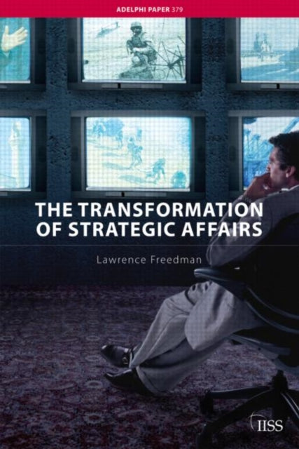 Book cover of: Transformation of Strategic Affairs. By: Lawrence Freedman