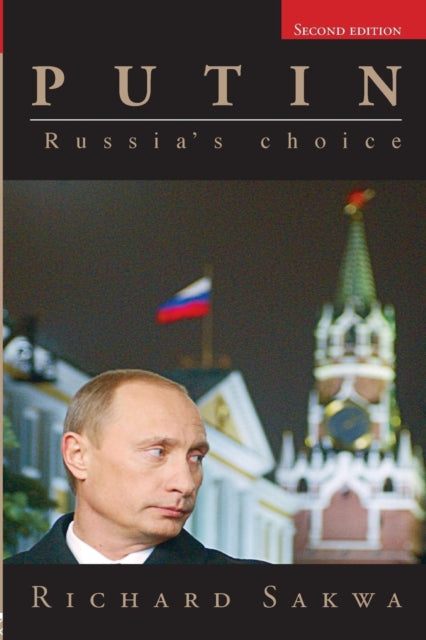 Book cover of: Putin. By: Sakwa, Richard.