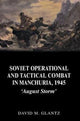 Book cover of: Soviet Operational and Tactical Combat in Manchuria, 1945. By: Colonel Glantz