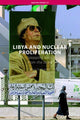 Book cover of: Libya and Nuclear Proliferation. By: Wyn Q. Bowen