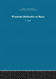 Book cover of: Victorian Attitudes to Race. By: Bolt
