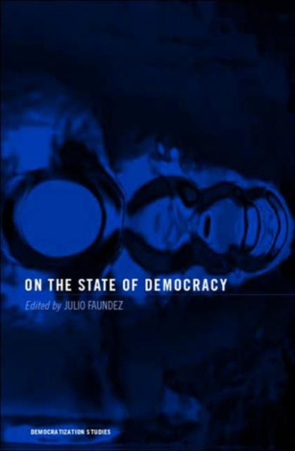 Book cover of: On the State of Democracy. By: Faundez