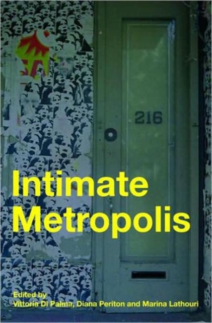 Book cover of: Intimate Metropolis. By: Vittoria Di Pal