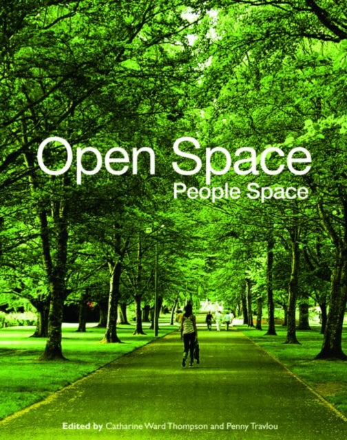 Book cover of: Open Space: People Space. By: Catherine Ward