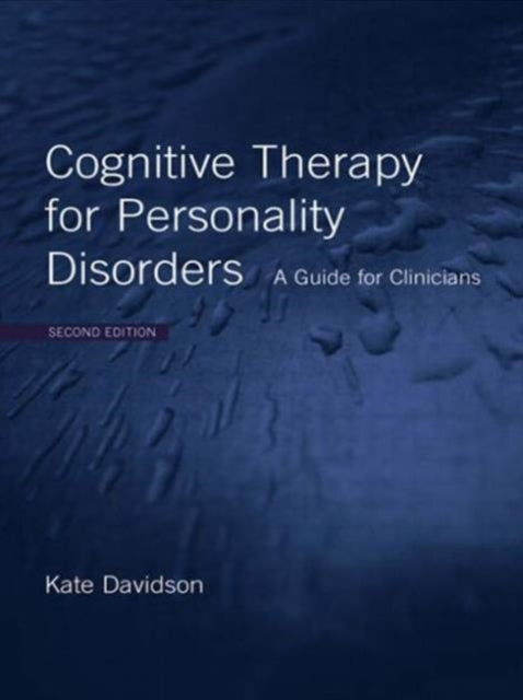 Book cover of: Cognitive Therapy for Personality Disorders. By: Kate M. Davidson, Kate Davidson