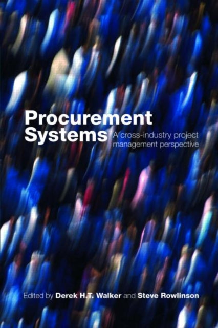 Book cover of: Procurement Systems. By: Derek H. T. Walker, Derek Walker