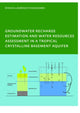 Book cover of: Groundwater Recharge Processes and Groundwater Management in a Tropical Crystalline Basement Aquifer. By: Nyasha Lawrence Nyagwambo