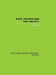 Book cover of: Race, Colonialism and the City. By: John Rex