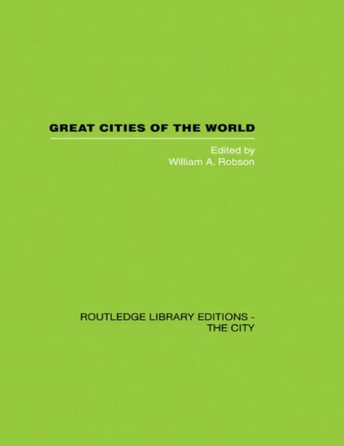Book cover of: Great Cities of the World. By: W. A. Robson