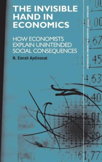 Book cover of: Invisible Hand in Economics. By: N. Emrah Aydinonat