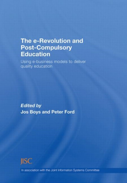 Book cover of: e-Revolution and Post-Compulsory Education. By: Jos; Ford Boys
