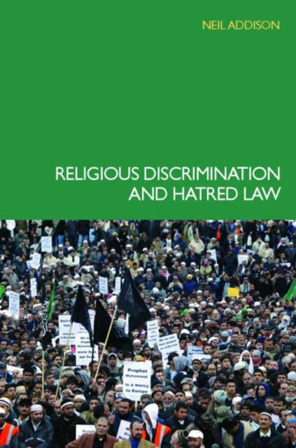 Book cover of: Religious Discrimination and Hatred Law. By: Neil Addison, Addison.