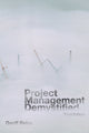 Book cover of: Project Management Demystified. By: Reiss, Geoff Reiss