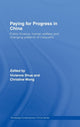 Book cover of: Paying for Progress in China. By: Shue/Wong