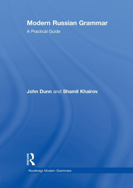 Book cover of: Modern Russian Grammar. By: J. A. Dunn