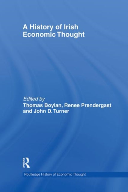 Book cover of: History of Irish Economic Thought. By: Thomas Boylan: