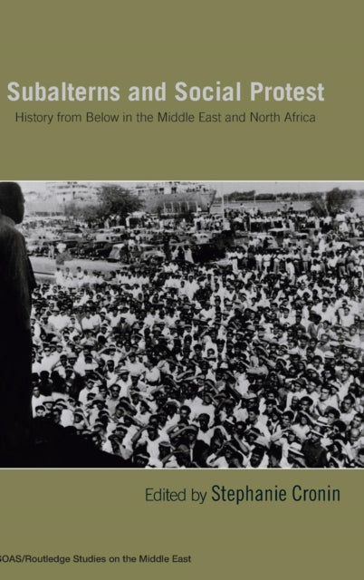 Book cover of: Subalterns and Social Protest. By: Cronin