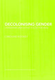 Book cover of: Decolonising Gender. By: Caroline Rooney, Liz Thompson