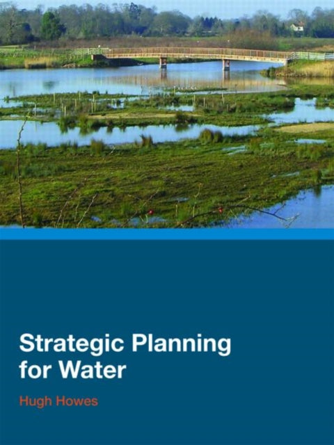 Book cover of: Strategic Planning for Water. By: Hugh Howes