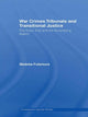 Book cover of: War Crimes Tribunals and Transitional Justice. By: Madoka Futamura, Madok Futamura