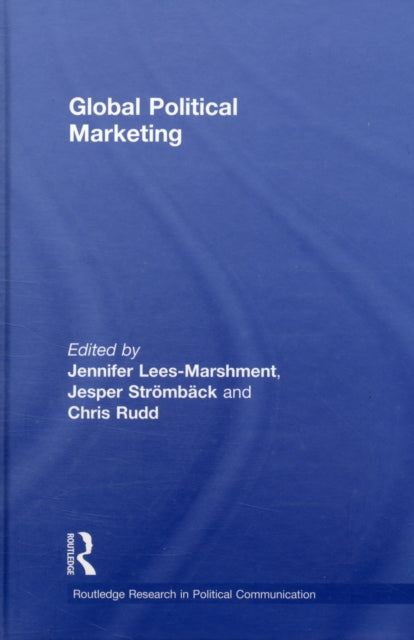 Book cover of: Global Political Marketing. By: Jennifer Lees-M