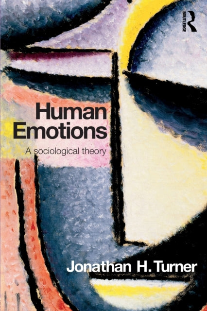 Book cover of: Human Emotions. By: Jonathan H. Turner, Jonatha Turner