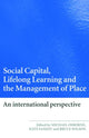Book cover of: Social Capital, Lifelong Learning and the Management of Place. By: Osborne/Sankey/