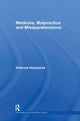 Book cover of: Medicine, Malpractice and Misapprehensions. By: V. H. Harpwood, Vivienne Harpwood