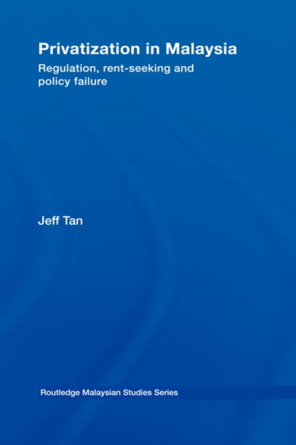 Book cover of: Privatization in Malaysia. By: Jeff Tan