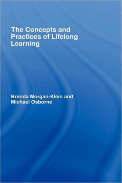 Book cover of: Concepts and Practices of Lifelong Learning. By: Br Morgan-Klein, Brenda Morgan-Klein