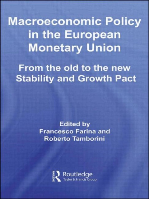 Book cover of: Macroeconomic Policy in the European Monetary Union. By: Frances Farina