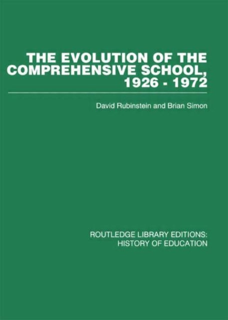 Book cover of: Evolution of the Comprehensive School. By: David Rubinstein, Rubinstein ; Si