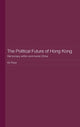 Book cover of: Political Future of Hong Kong. By: Kit Poon