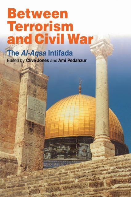 Book cover of: Between Terrorism and Civil War. By: Clive Jones: Am