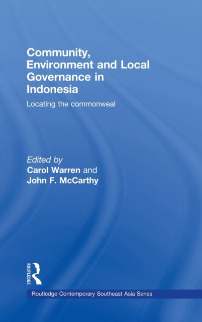 Book cover of: Community, Environment and Local Governance in Indonesia. By: John; McCarthy