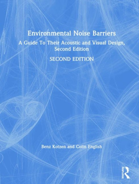 Book cover of: Environmental Noise Barriers. By: Benz Kotzen