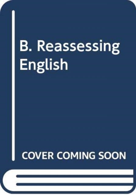 Book cover of: B. Reassessing English. By: Terrence Hawkes