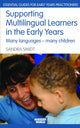 Book cover of: Supporting Multilingual Learners in the Early Years. By: Sandra Smidt